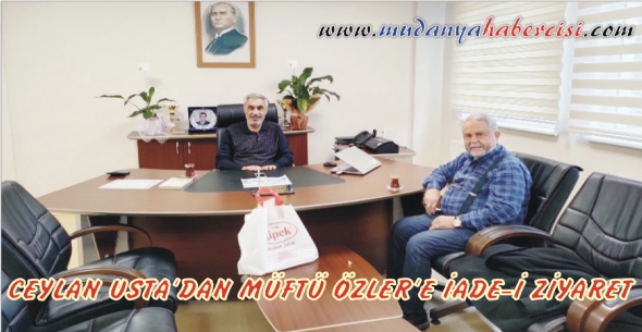 CEYLAN USTA'DAN MFT ZLERE ADE- ZYARET